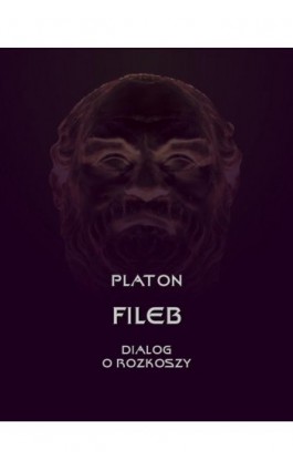 Fileb. Dialog o rozkoszy - Platon - Ebook - 978-83-7950-711-5