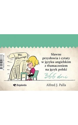 Sławne przysłowia i cytaty w języku angielskim z tłumaczeniem na język polski - Alfred J. Palla - Ebook - 978-83-63097-97-4