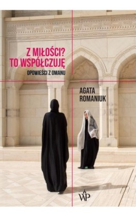 Z miłości? To współczuję - Agata Romaniuk - Ebook - 978-83-66278-42-4