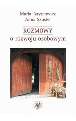 Rozmowy o rozwoju osobowym - Maria Jarymowicz - Ebook - 978-83-235-1632-3