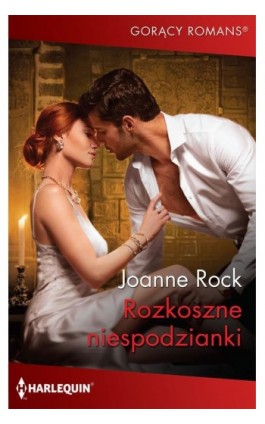 Rozkoszne niespodzianki - Joanne Rock - Ebook - 978-83-276-4807-5