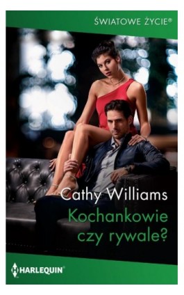 Kochankowie czy rywale? - Cathy Williams - Ebook - 978-83-276-4719-1