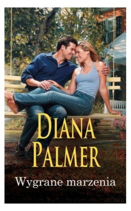 Wygrane marzenia - Diana Palmer - Ebook - 978-83-276-4691-0