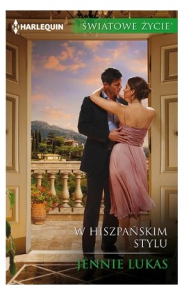 W hiszpańskim stylu - Jennie Lukas - Ebook - 978-83-276-4256-1