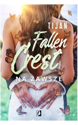 Na zawsze. Fallen Crest. Tom 7 - Tijan - Ebook - 978-83-66520-89-9