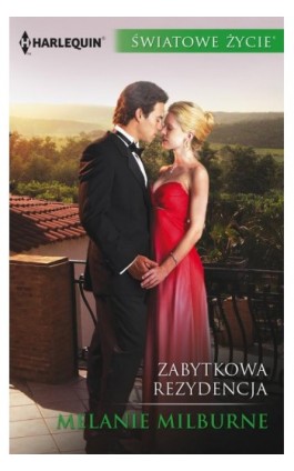 Zabytkowa rezydencja - Melanie Milburne - Ebook - 978-83-276-4305-6