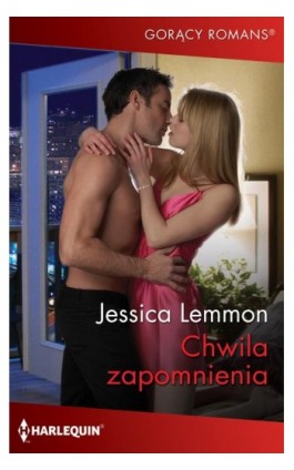 Chwila zapomnienia - Jessica Lemmon - Ebook - 978-83-276-5451-9