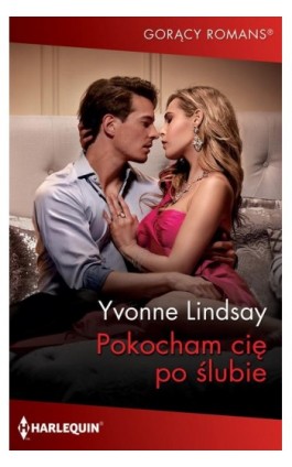 Pokocham cię po ślubie - Yvonne Lindsay - Ebook - 978-83-276-5452-6