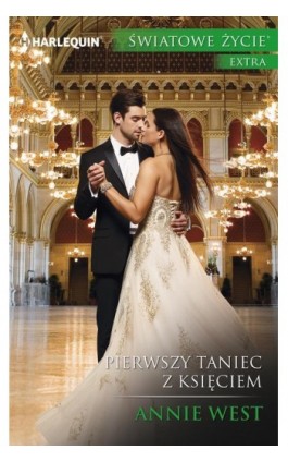 Pierwszy taniec z księciem - Annie West - Ebook - 978-83-276-4310-0