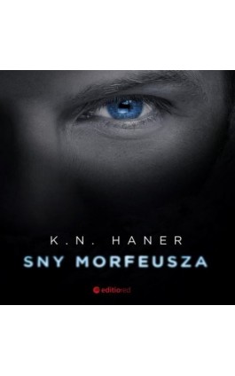 Sny Morfeusza - K.N. Haner - Audiobook - 978-83-283-5995-6