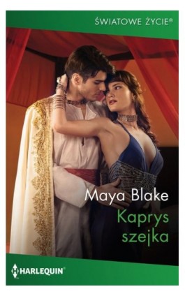 Kaprys szejka - Maya Blake - Ebook - 978-83-276-4767-2