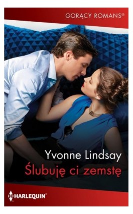 Ślubuję ci zemstę - Yvonne Lindsay - Ebook - 978-83-276-5449-6