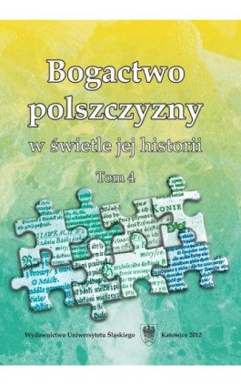 Bogactwo polszczyzny w świetle jej historii. T. 4 - Ebook - 978-83-8012-009-9