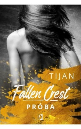 Próba. Fallen Crest. Tom 4 - Tijan - Ebook - 978-83-66436-37-4