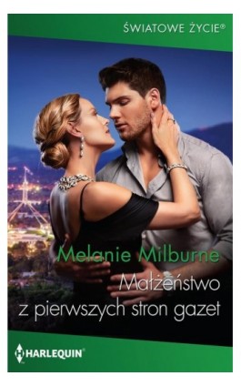 Małżeństwo z pierwszych stron gazet - Melanie Milburne - Ebook - 978-83-276-4502-9