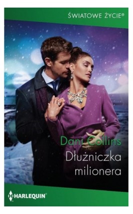 Dłużniczka milionera - Dani Collins - Ebook - 978-83-276-4483-1