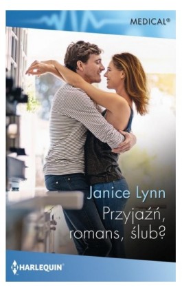 Przyjaźń, romans, ślub? - Janice Lynn - Ebook - 978-83-276-4673-6