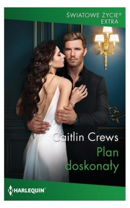 Plan doskonały - Caitlin Crews - Ebook - 978-83-276-4492-3