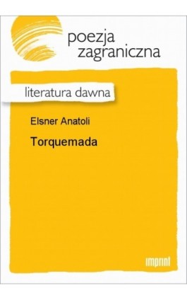 Torquemada - Anatoli  Elsner - Ebook - 978-83-270-0355-3
