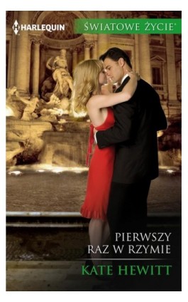 Pierwszy raz w Rzymie - Kate Hewitt - Ebook - 978-83-276-4064-2