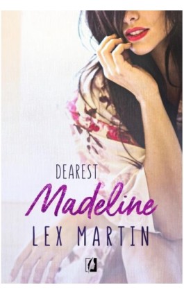 Madeline. Dearest. Tom 3 - Lex Martin - Ebook - 978-83-66520-04-2