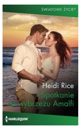 Spotkanie na wybrzeżu Amalfi - Heidi Rice - Ebook - 978-83-276-4499-2