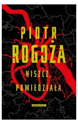 Niszcz powiedziała - Piotr Rogoża - Ebook - 978-83-66335-14-1