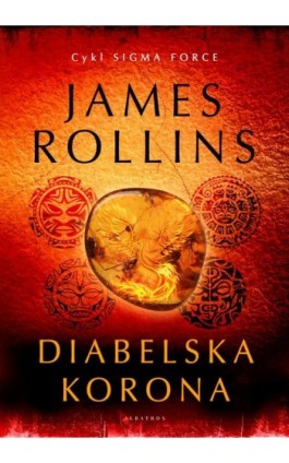 Diabelska korona - James Rollins - Ebook - 978-83-8125-550-9