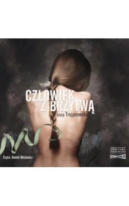 Człowiek z brzytwą - Anna Trojanowska - Audiobook - 978-83-8146-494-9