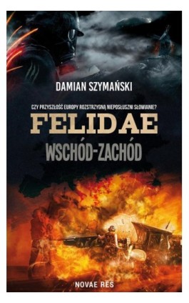 Felidae Wschód-Zachód - Damian Szymański - Ebook - 978-83-8147-348-4
