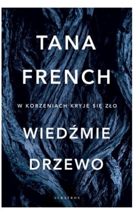 Wiedźmie drzewo - Tana French - Ebook - 978-83-8125-689-6