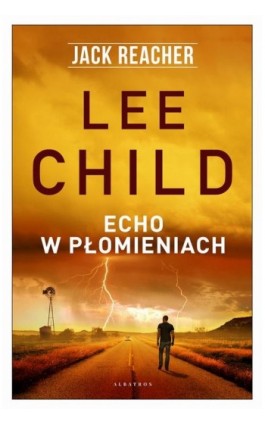 Echo w płomieniach - Lee Child - Ebook - 978-83-8125-759-6