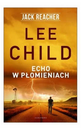 Echo w płomieniach - Lee Child - Ebook - 978-83-8125-759-6