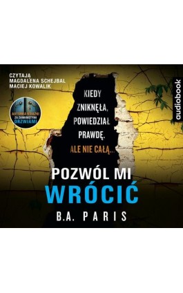 Pozwól mi wrócić - B.A. Paris - Audiobook - 978-83-8125-487-8