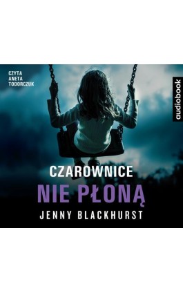 Czarownice nie płoną - Jenny Blackhurst - Audiobook - 978-83-8125-399-4