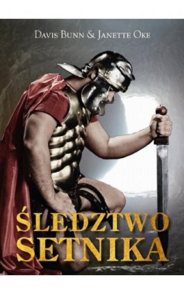 Śledztwo Setnika - Janette Oke - Ebook - 978-83-946935-6-5