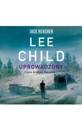 Jack Reacher. Uprowadzony - Lee Child - Audiobook - 978-83-8125-703-9