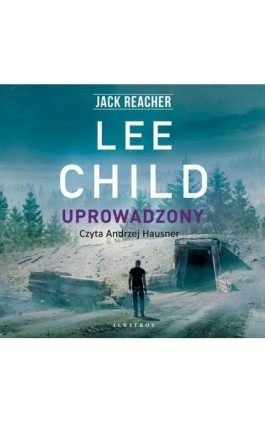 Jack Reacher. Uprowadzony - Lee Child - Audiobook - 978-83-8125-703-9