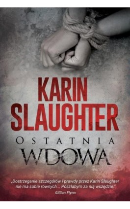 Ostatnia wdowa - Karin Slaughter - Ebook - 978-83-276-4454-1