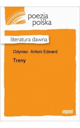 Treny - Antoni Edward Odyniec - Ebook - 978-83-270-1163-3