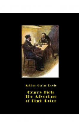 Czarny Piotr. The Adventure of Black Peter - Arthur Conan Doyle - Ebook - 978-83-7950-610-1