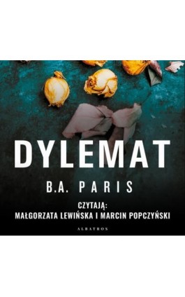 Dylemat - B.A. Paris - Audiobook - 978-83-8125-932-3