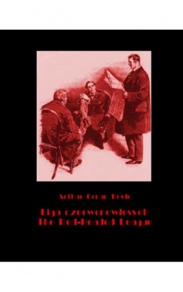Liga czerwonowłosych. The Red-Headed League - Arthur Conan Doyle - Ebook - 978-83-7950-636-1
