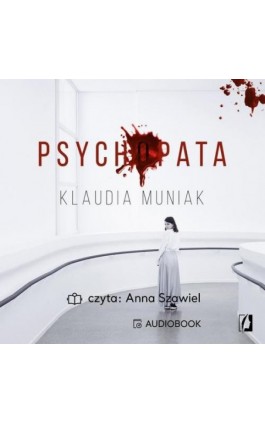Psychopata - Klaudia Muniak - Audiobook - 978-83-66520-90-5