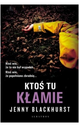 Ktoś tu kłamie - Jenny Blackhurst - Ebook - 978-83-8215-061-2