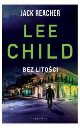 Bez litości - Lee Child - Ebook - 978-83-8215-063-6