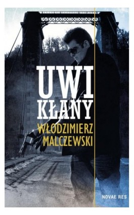 Uwikłany - Włodzimierz Malczewski - Ebook - 978-83-8083-906-9