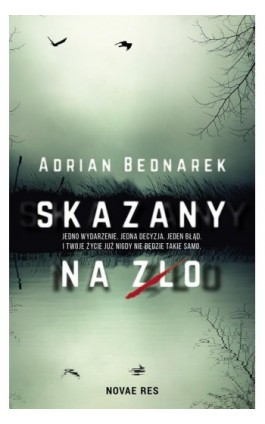 Skazany na zło - Adrian Bednarek - Ebook - 978-83-8147-159-6