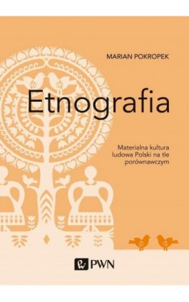 Etnografia - Marian Pokropek - Ebook - 978-83-01-20832-5