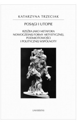 Posągi i utopie - Katarzyna Trzeciak - Ebook - 978-83-242-3384-7